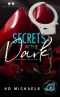 [Suspenseful Seduction World 01] • Secrets in the Dark